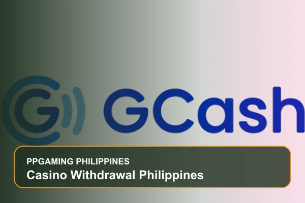 casino withdrawal philippines guide for Filipino players on Ppgaming