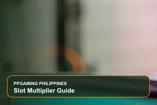 slot multiplier guide guide for Filipino players on Ppgaming