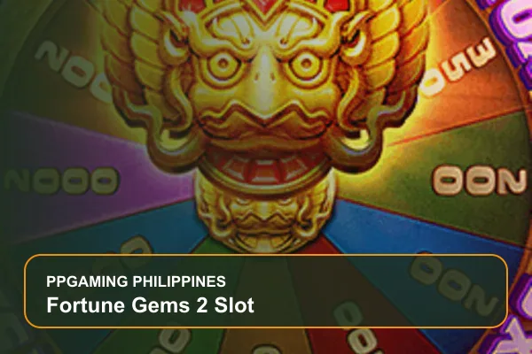 fortune gems 2 slot guide for Filipino players on Ppgaming
