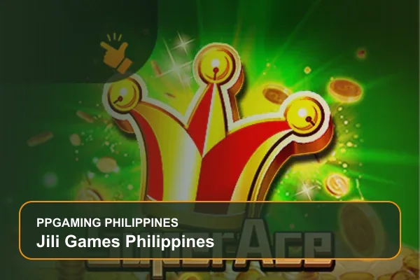 jili games philippines guide for Filipino players on Ppgaming