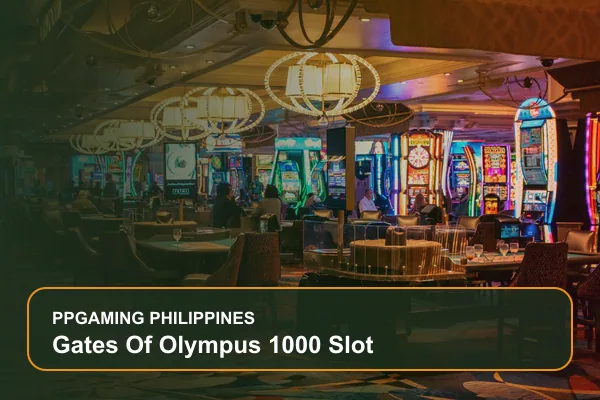gates of olympus 1000 slot guide for Filipino players on Ppgaming