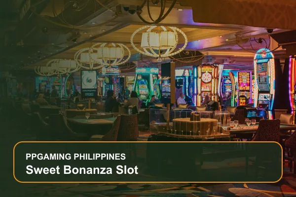 sweet bonanza slot guide for Filipino players on Ppgaming